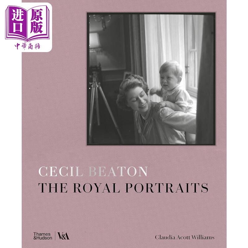 Cecil Beaton: The Royal Portraits 进口艺术 塞西尔·比顿：皇家肖像 T&H【中商原版】