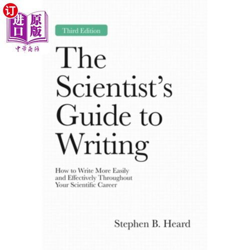 海外直订The Scientist's Guide to Writing, 3rd Edition: How to Write More Easily and Effe 科学家写作指南，第三版：如