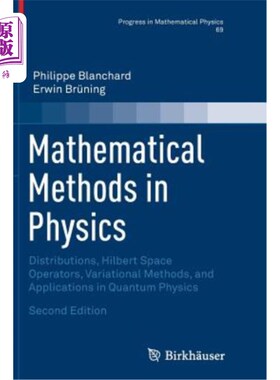 海外直订医药图书Mathematical Methods in Physics: Distributions, Hilbert Space Operators, Variati 物理学中的数学方法