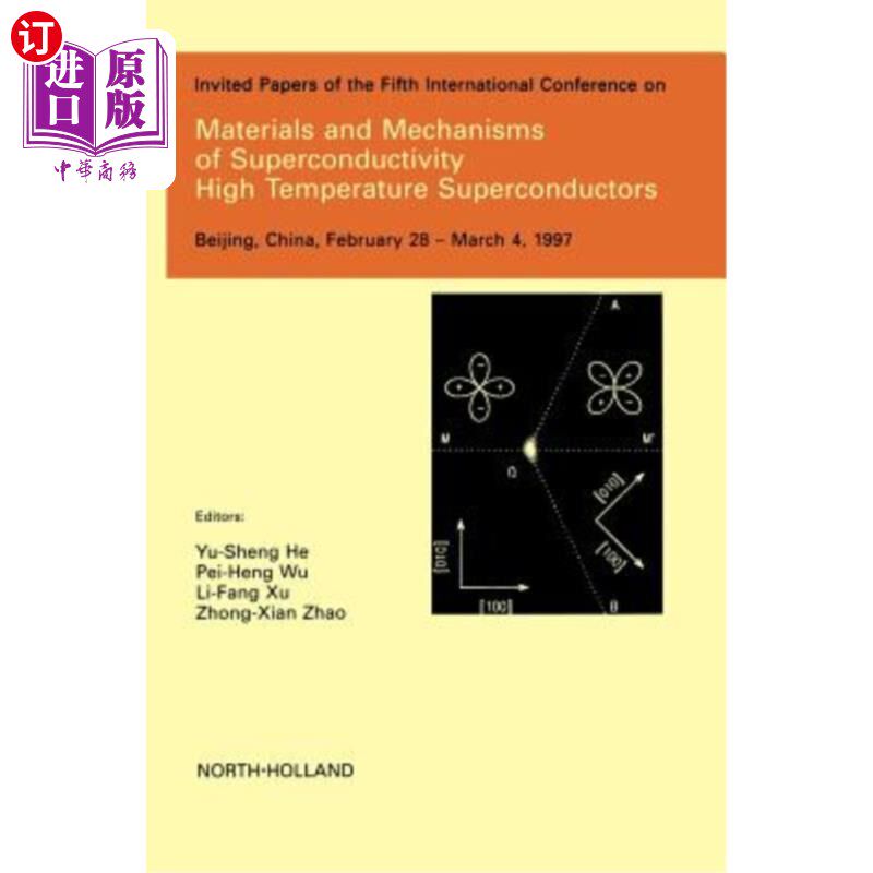 海外直订Materials and Mechanisms of Superconductivity - High Temperature Superconductors 材料和超导机理-高温超导体