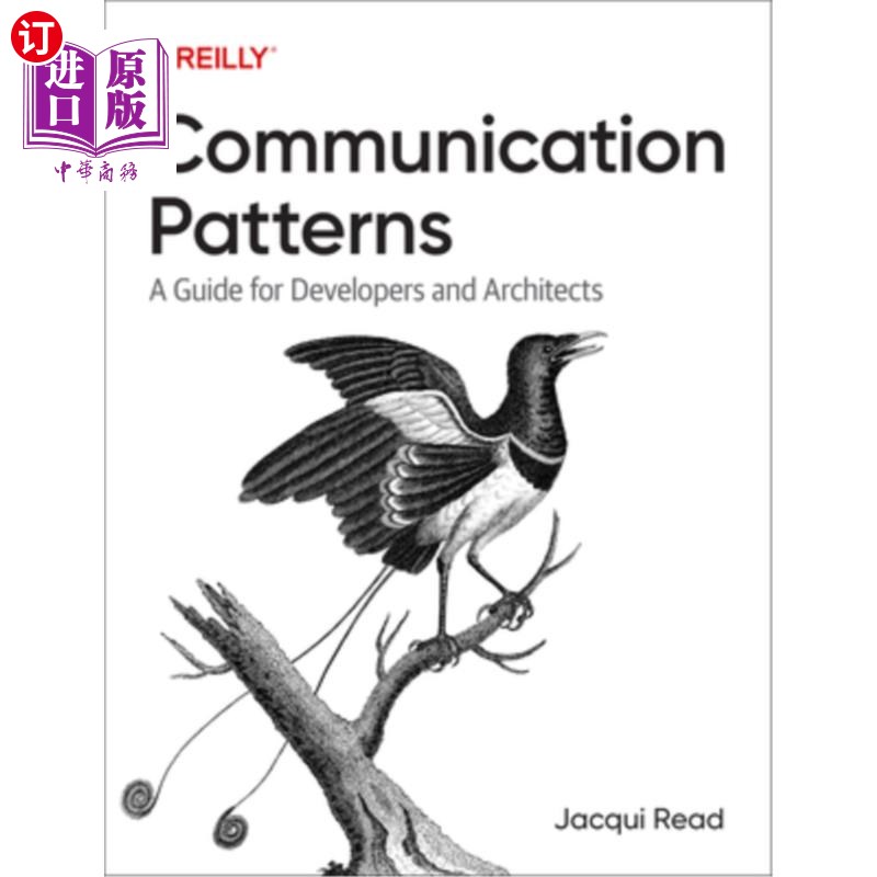海外直订Communication Patterns: A Guide for Developers and Architects 通信模式:开发人员和架构师指南