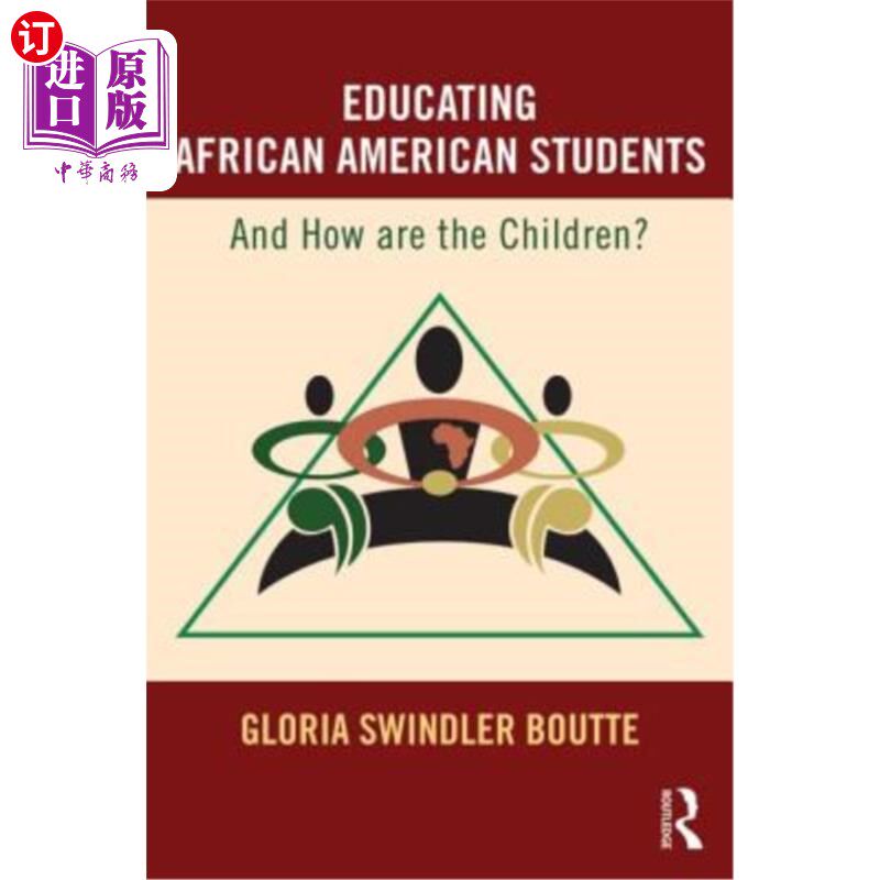 海外直订Educating African American Students: And How Are the Children? 教育非裔美国学生：孩子们怎么样？