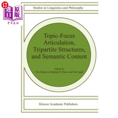 海外直订Topic-Focus Articulation, Tripartite Structures, and Semantic Content 主题焦点衔接，三部分结构和语义内容