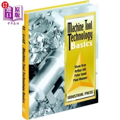 海外直订Machine Tool Technology Basics [With CDROM] [With CDROM] 机床技术基础[带光盘][带光盘]