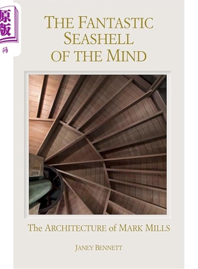 现货 奇妙心灵贝壳：马克米尔斯建筑 进口艺术 Fantastic Seashell Of The Mind【中商原版】