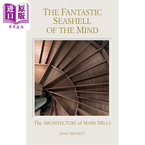 现货 奇妙心灵贝壳：马克米尔斯建筑 进口艺术 Fantastic Seashell Of The Mind【中商原版】
