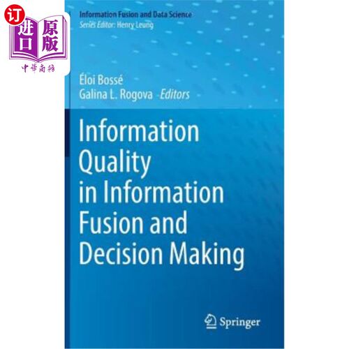 海外直订Information Quality in Information Fusion and Decision Making 信息融合与决策中的信息质量