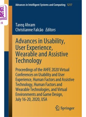 海外直订Advances in Usability, User Experience, Wearable... 可用性、用户体验、可穿戴和辅助技术的进展