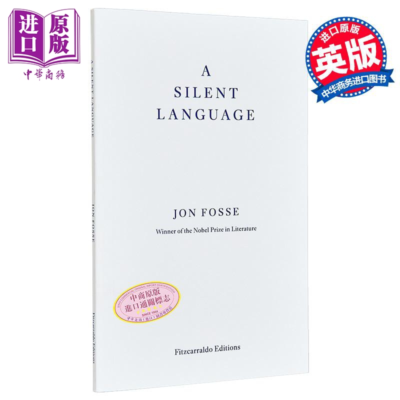 乔恩 弗斯 无声的语言 2023年诺贝尔文学奖 A Silent Language The Nobel Lecture 英文原版 Jon Fosse【中商原版】