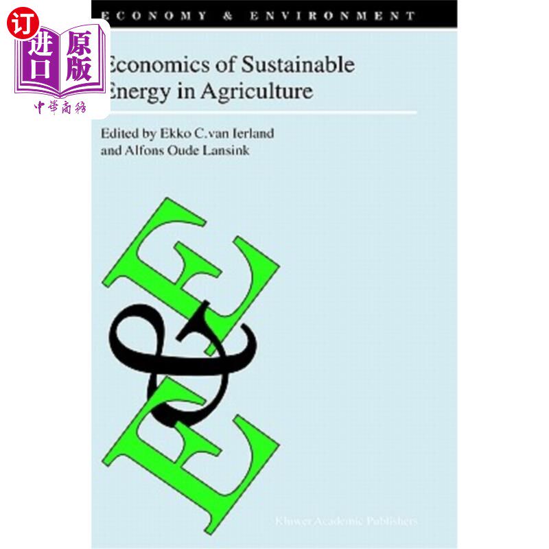 海外直订Economics of Sustainable Energy in Agriculture 农业可持续能源经济学“，