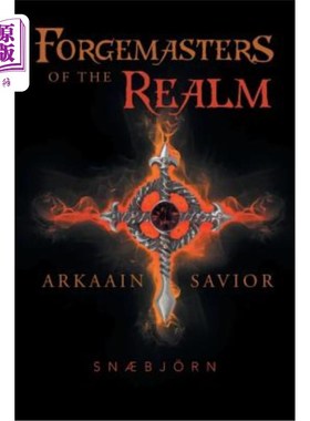 海外直订Forgemasters of the Realm: Arkaain Savior 王国锻造师:阿凯恩救世主