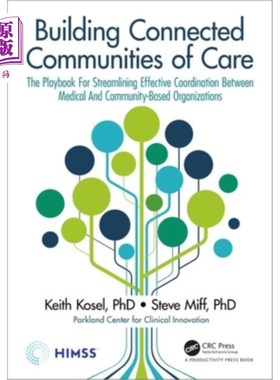 海外直订医药图书Building Connected Communities of Care: The Playbook for Streamlining Effective  建立连接的护理社区