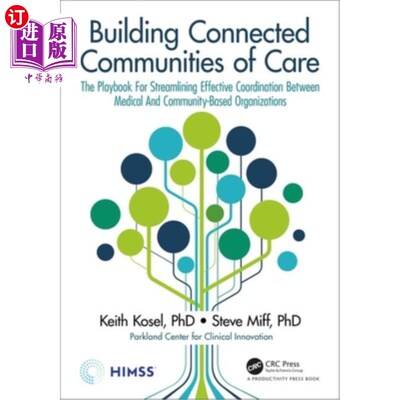 海外直订医药图书Building Connected Communities of Care: The Playbook for Streamlining Effective  建立连接的护理社区