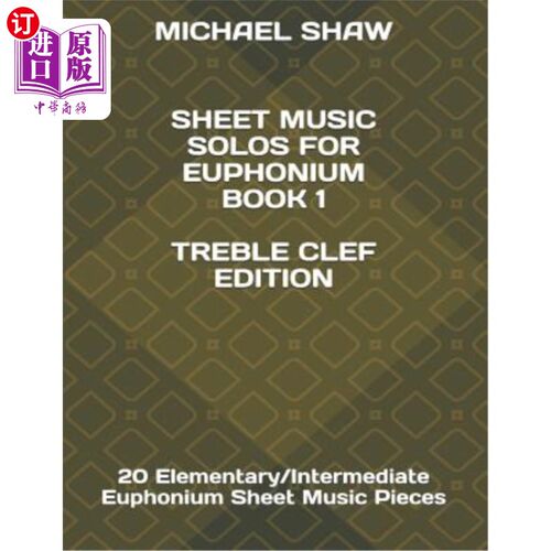 海外直订Sheet Music Solos For Euphonium Book 1 Treble Clef Edition: 20 Elementary/Interm 低音单张乐谱1高音谱号版:20