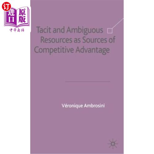 海外直订Tacit and Ambiguous Resources as Sources of Competitive Advantage 隐性和隐性资源作为竞争优势的来源