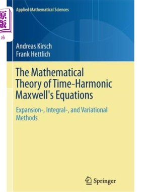 海外直订The Mathematical Theory of Time-Harmonic Maxwell's Equations: Expansion-, Integr 麦克斯韦方程组的数学理论: