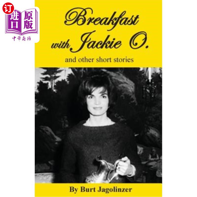 海外直订Breakfast with Jackie O. and other stories 与Jackie O.共进早餐和其他故事