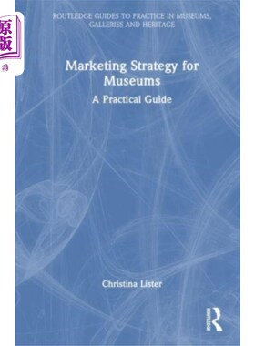 海外直订Marketing Strategy for Museums 博物馆营销策略