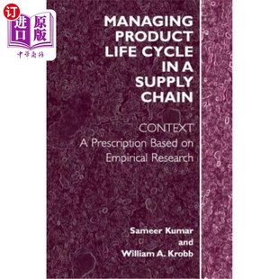 海外直订Managing Product Life Cycle in a Supply Chain: Context: A Prescription Based on  供应链中的产品生命周期管理