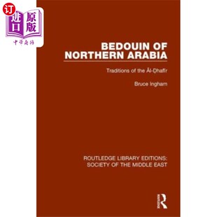 海外直订Bedouin of Northern Arabia 阿拉伯北部的贝都因人