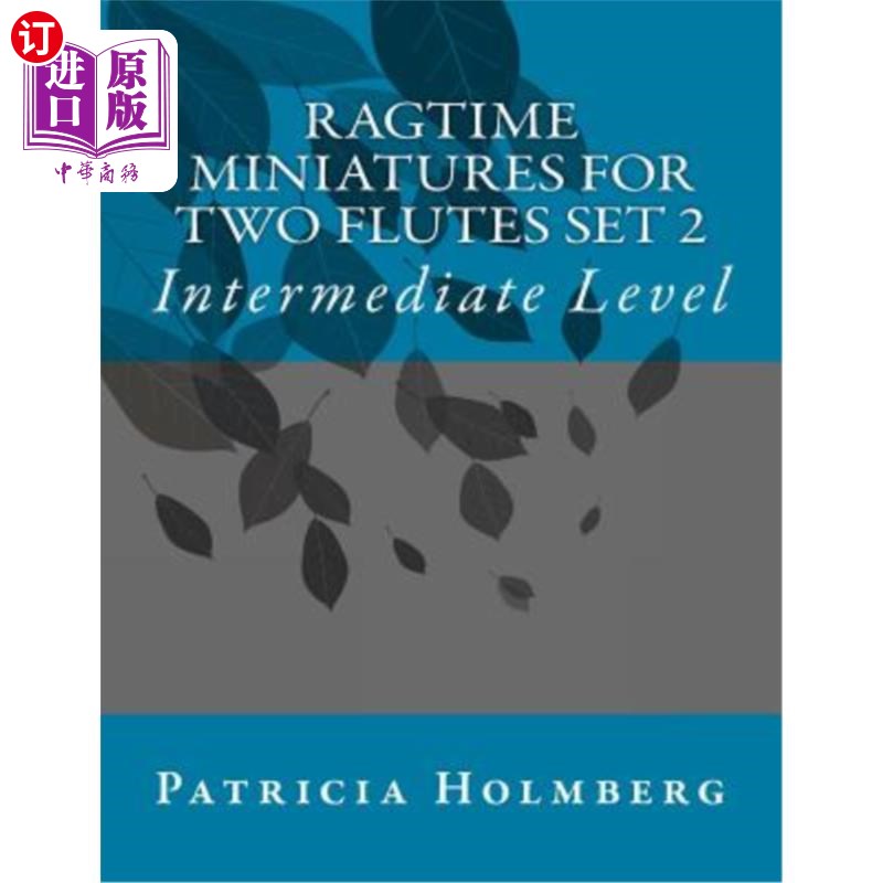 海外直订Ragtime Miniatures for Two Flutes Set 2 两个笛子的拉格泰姆缩影集2