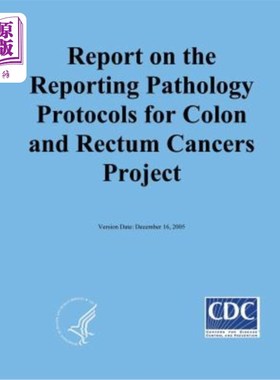 海外直订医药图书Reporting on the Reporting Pathology Protocols for Colon and Rectum Cancers Proj 结直肠癌报告病理学