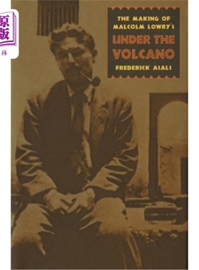 海外直订Making of Malcolm Lowry's Under the Volcano 拍摄马尔科姆·劳瑞的《火山之下