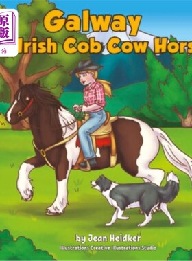 海外直订Galway the Irish Cob Cow Horse: A Cairnview Western Cob Adventure 爱尔兰雄牛马戈尔韦：凯恩维尔西部雄马冒险