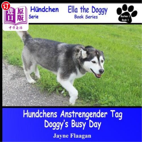 海外直订Hundis Aufregender Tag (Doggy's Busy Day) Hundis Aufregender标签（狗狗忙碌的一天）