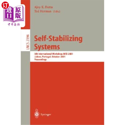 海外直订医药图书Self-Stabilizing Systems: 5th International Workshop, Wss 2001, Lisbon, Portugal 自稳定系统：第五届