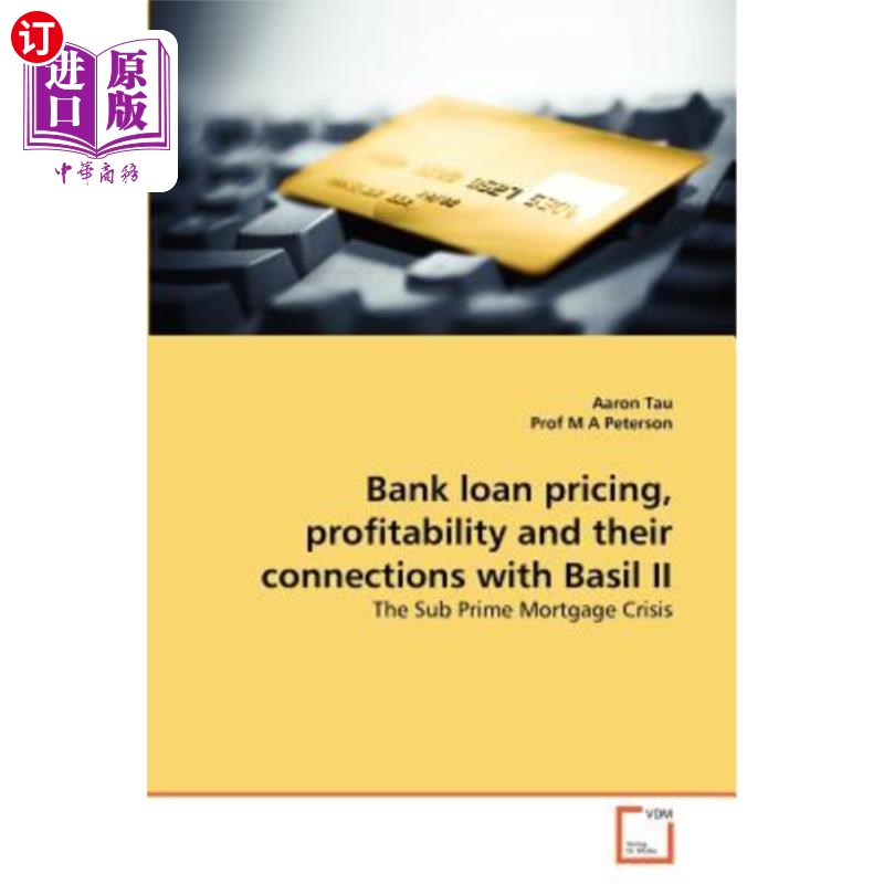 海外直订Bank loan pricing, profitability and their connections with Basil II 银行贷款定价、盈利能力及其与巴西莱II的