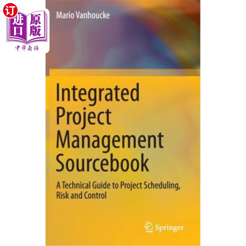 海外直订Integrated Project Management Sourcebook: A Technical Guide to Project Schedulin 综合项目管理手册:项目进度