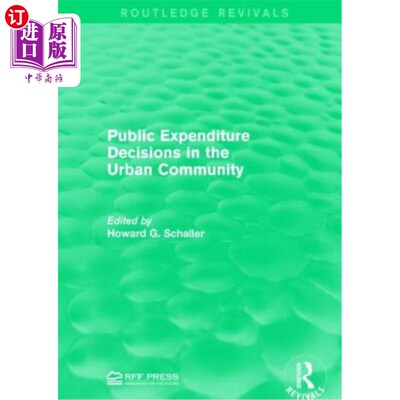 海外直订Public Expenditure Decisions in the Urban Community 城市社区公共支出决策