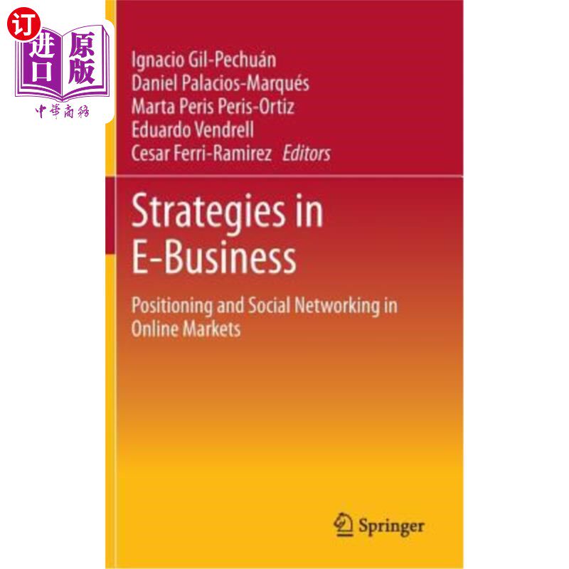 海外直订Strategies in E-Business: Positioning and Social Networking in Online Markets 电子商务战略:在线市场中的定