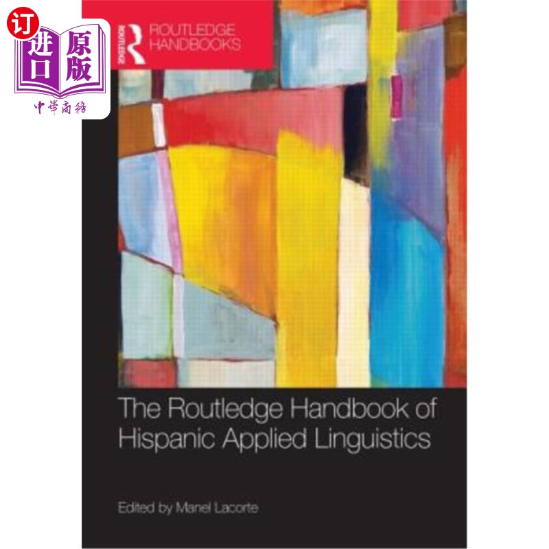海外直订The Routledge Handbook of Hispanic Applied Linguistics 西班牙应用语言学的劳特利奇手册