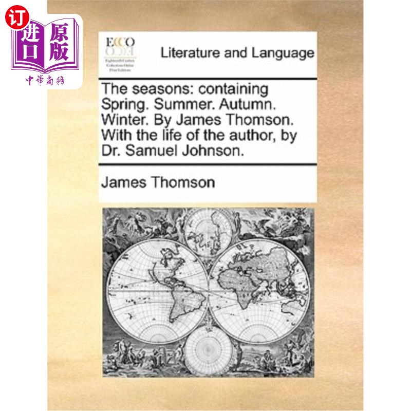 海外直订The Seasons: Containing Spring. Summer. Autumn. Winter. by James Thomson. with t 四季:包含春天。夏天。秋天