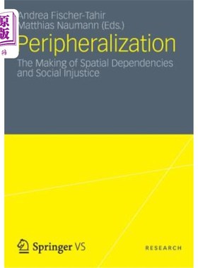 海外直订Peripheralization: The Making of Spatial Dependencies and Social Injustice 边缘化:空间依赖与社会不公的形成