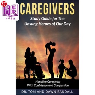 Heroes 看护者：当代无名英雄学习指南 Guide Day Our Unsung The for Study 海外直订Caregivers