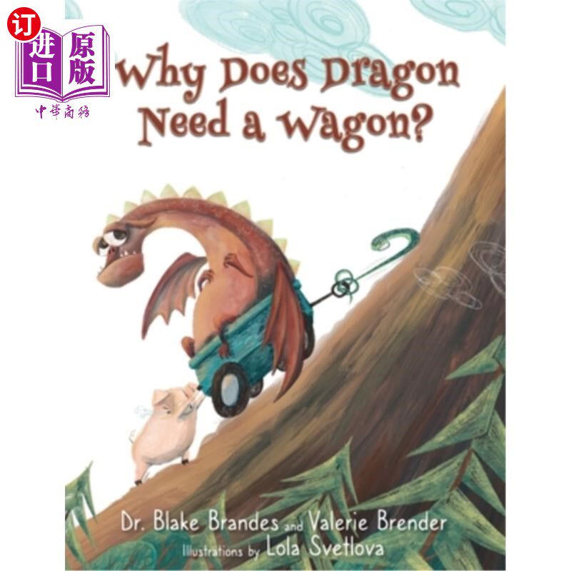 海外直订Why Does Dragon Need a Wagon?: A Growth Mindset Story 为什么龙需要马车成长思维故事