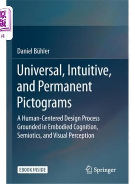 海外直订Universal, Intuitive, and Permanent Pictograms: A Human-Centered Design Process  通用的、直观的、永久的象形