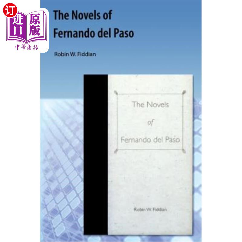 海外直订Novels of Fernando del Paso 费尔南多·德尔帕索的小说