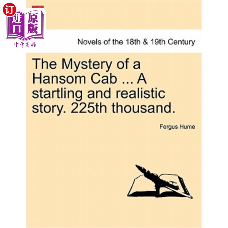 海外直订The Mystery of a Hansom Cab ... a Startling and Realistic Story. 225th Thousand. 《双轮马车之谜》一个惊人的