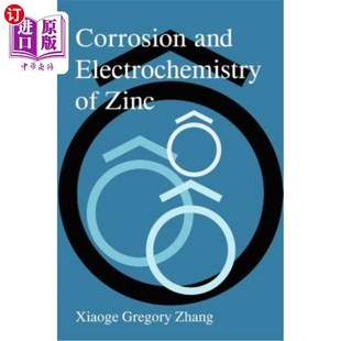 Electrochemistry Zinc 锌 腐蚀与电化学 and 海外直订Corrosion