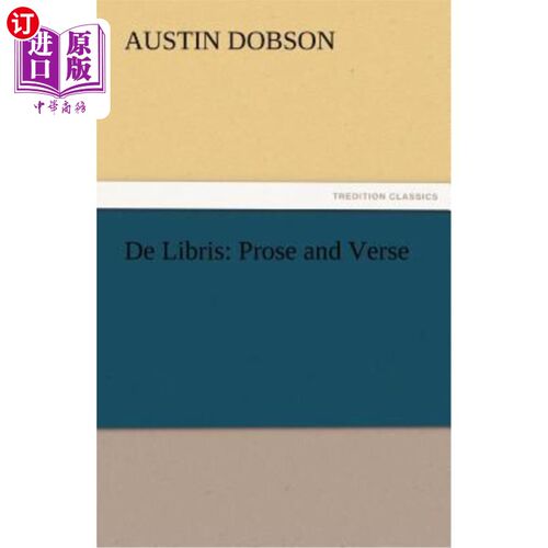 海外直订de Libris: Prose and Verse 德·利布里斯:散文和诗歌