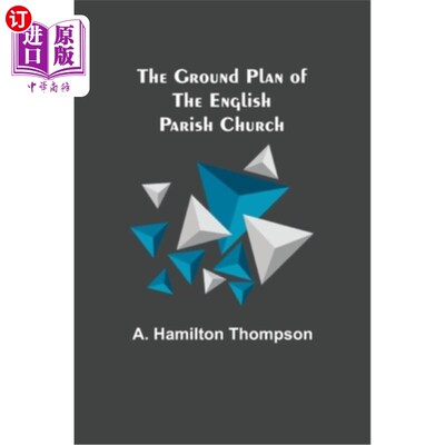海外直订The Ground Plan of the English Parish Church 英国教区教堂的平面图