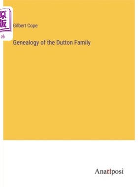 海外直订Genealogy of the Dutton Family 达顿家族的家谱