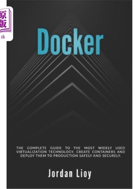 海外直订Docker: The complete guide to the most widely used virtualization technology. Cr Docker：最广泛