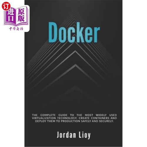 海外直订Docker: The complete guide to the most widely used virtualization technology. Cr Docker：最广泛