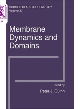 海外直订Membrane Dynamics and Domains: Subcellular Biochemistry 膜动力学与结构域:亚细胞生物化学