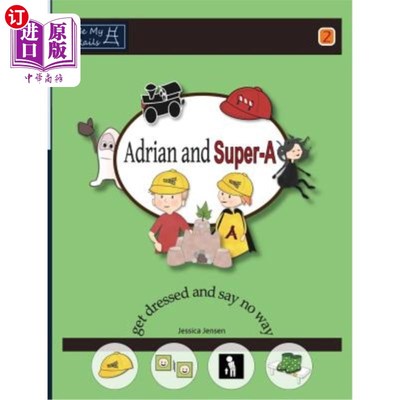 海外直订Adrian and Super-A Get Dressed and Say No Way 艾德里安和超级a穿好衣服，说不可能